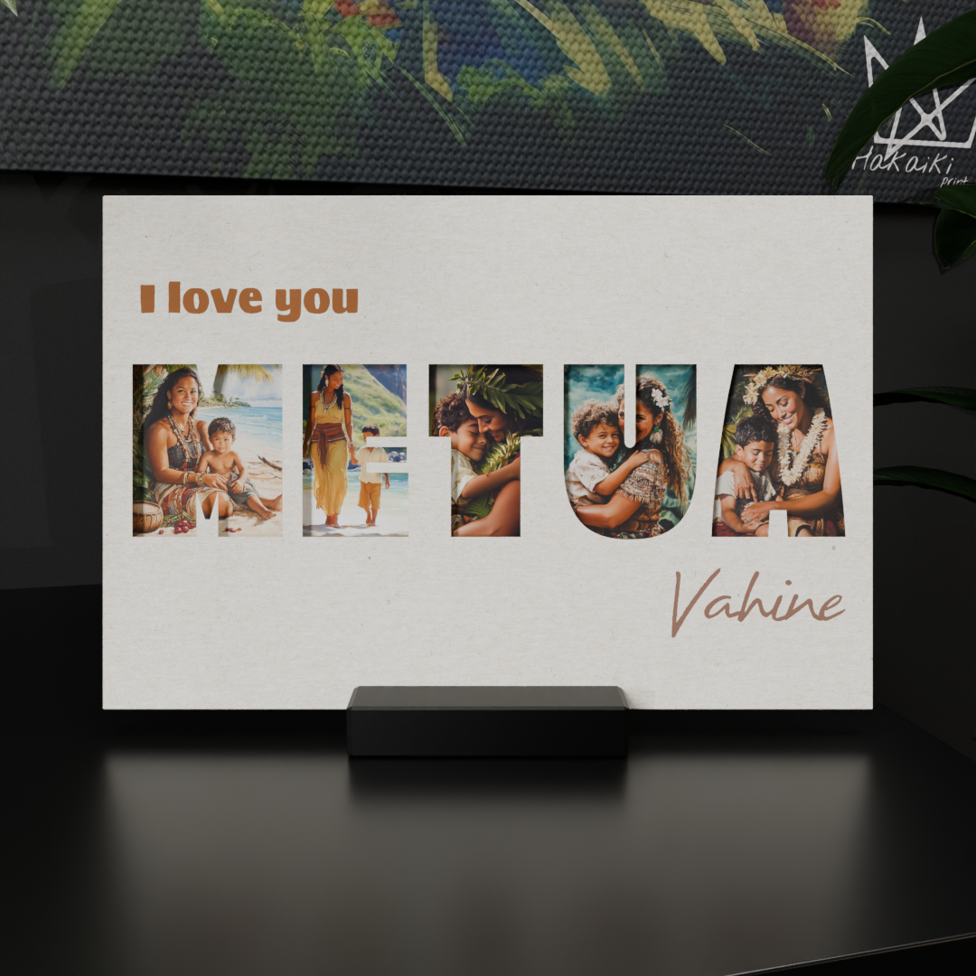 Cadre Plexiglass Personnalisé – METUA Tane/Vahine